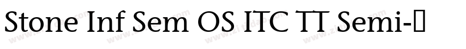 Stone Inf Sem OS ITC TT Semi字体转换